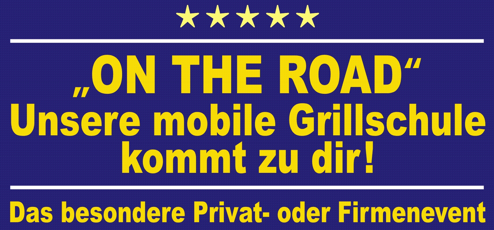 Grillkurs ON THE ROAD | MOBILE GRILLSCHULE